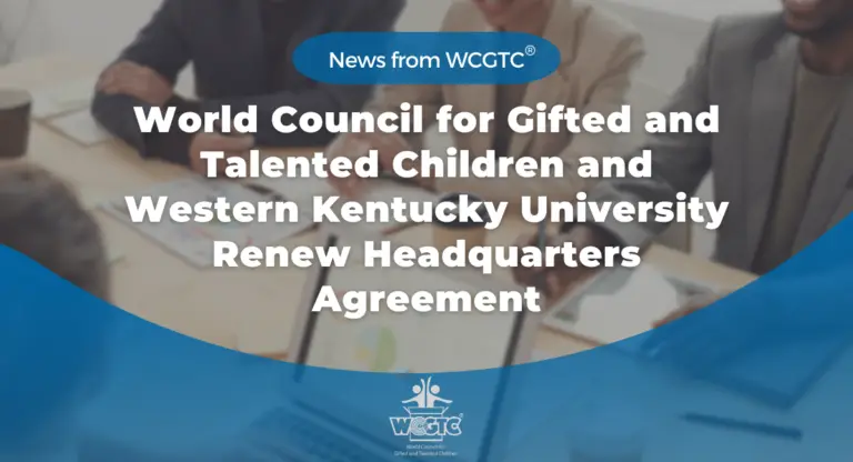 World Council for Gifted and Talented Children and Western Kentucky University Renew Headquarters Agreement